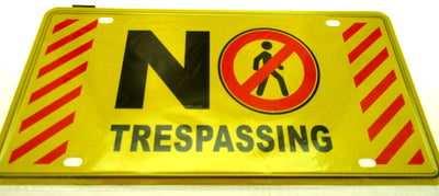 No Trespassing Sign 12" by 6"  Yellow & Red
