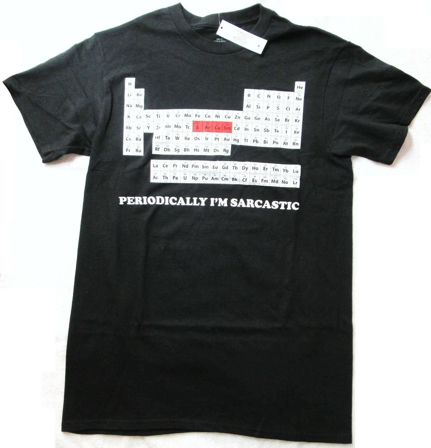 Periotic Table ~ Sarcasm ~ Periodically I'm Sarcastic~ T-Shirt ~ Small 34/36
